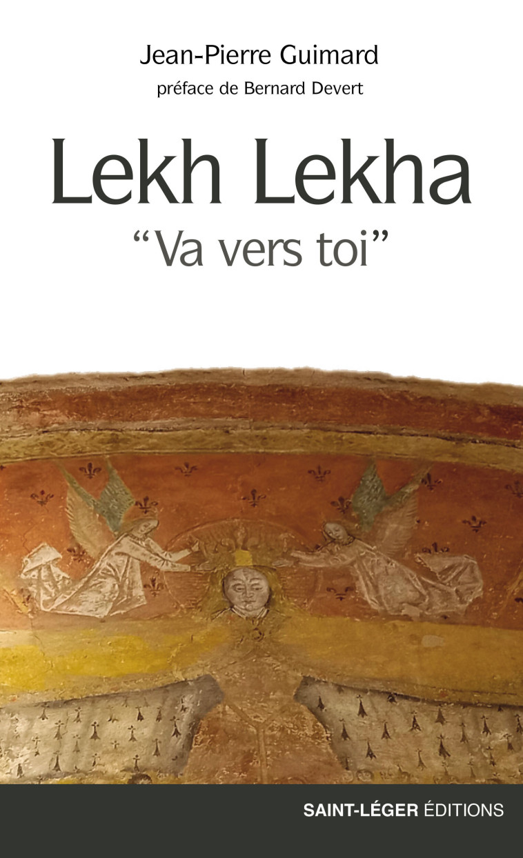 Lekh Lekha - Guimard Jean-Pierre, Devert Bernard - SAINT LEGER