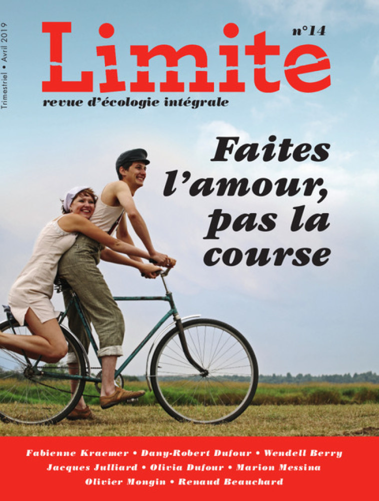 Faites l'amour, pas la course - limite no 14 - Collectif  - PREMIERE PARTIE