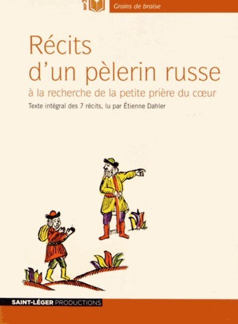 Récits d'un pèlerin russe - Audiolivre MP3 - ETIENNE DAHLER, Laloy Jean - ST LEGER PROD