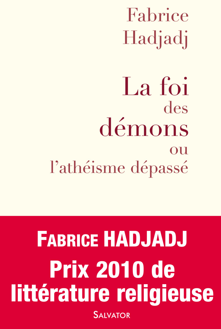 La foi des démons ou l'athéisme dépasse - Hadjadj Fabrice - SALVATOR