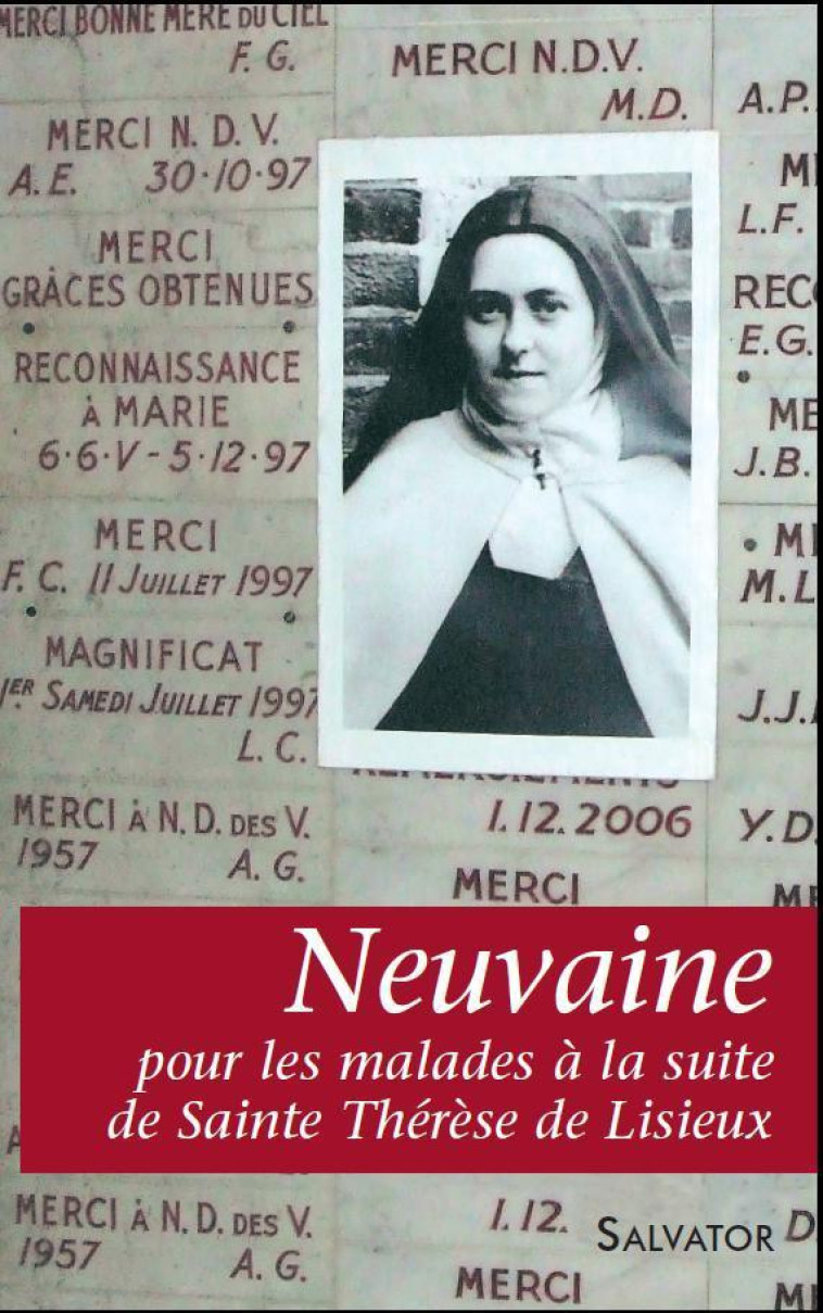 Neuvaine pour les malades avec Thérèse de Lisieux - N-D DES VICTOIRES  - SALVATOR