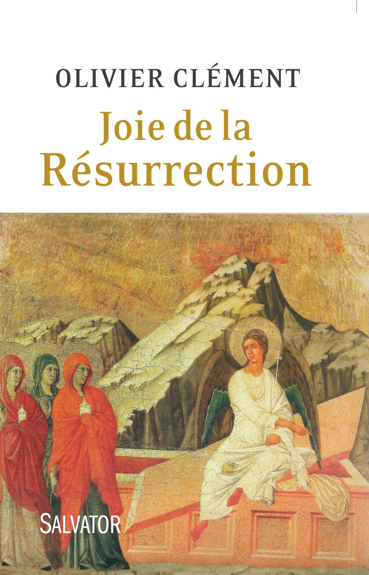 Joie de la résurrection - Clément Olivier - SALVATOR