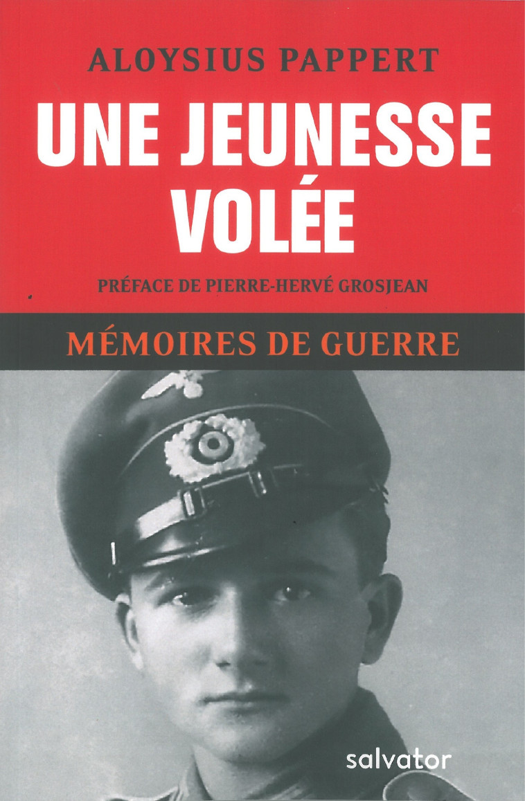 1. Une jeunesse volée, mémoires de guerre T1 - Pappert Aloysius, GROSJEAN Pierre-Hervé - SALVATOR