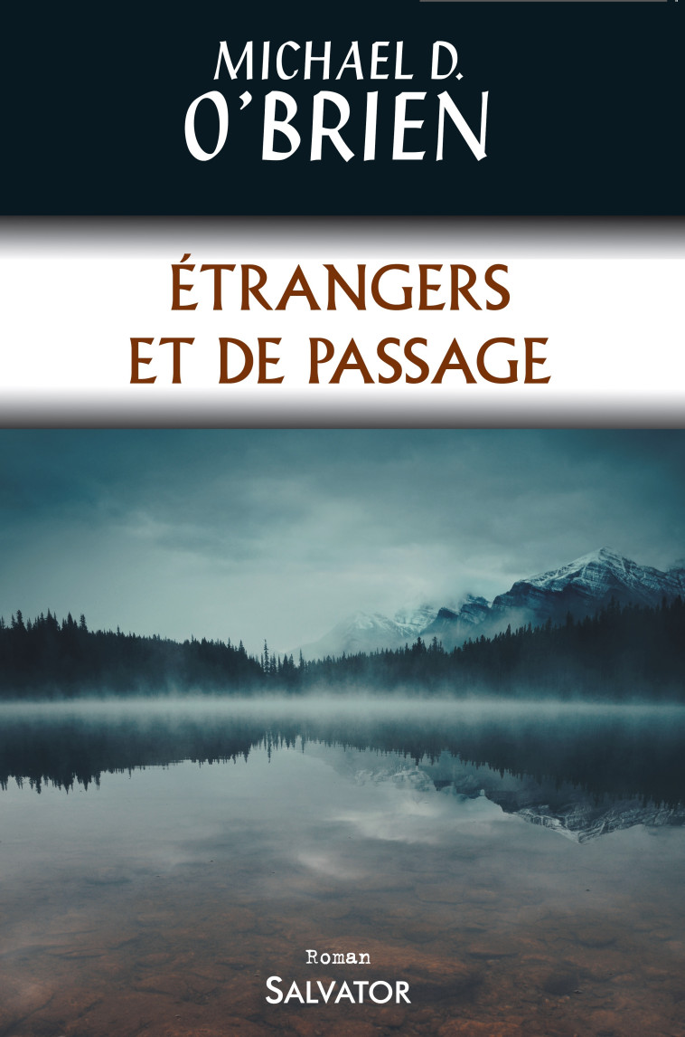 Etrangers et de passage - O'BRIEN MICHAEL, Carine Rabier-Poutous (trad.) , Rabier-Poutous Carine - SALVATOR