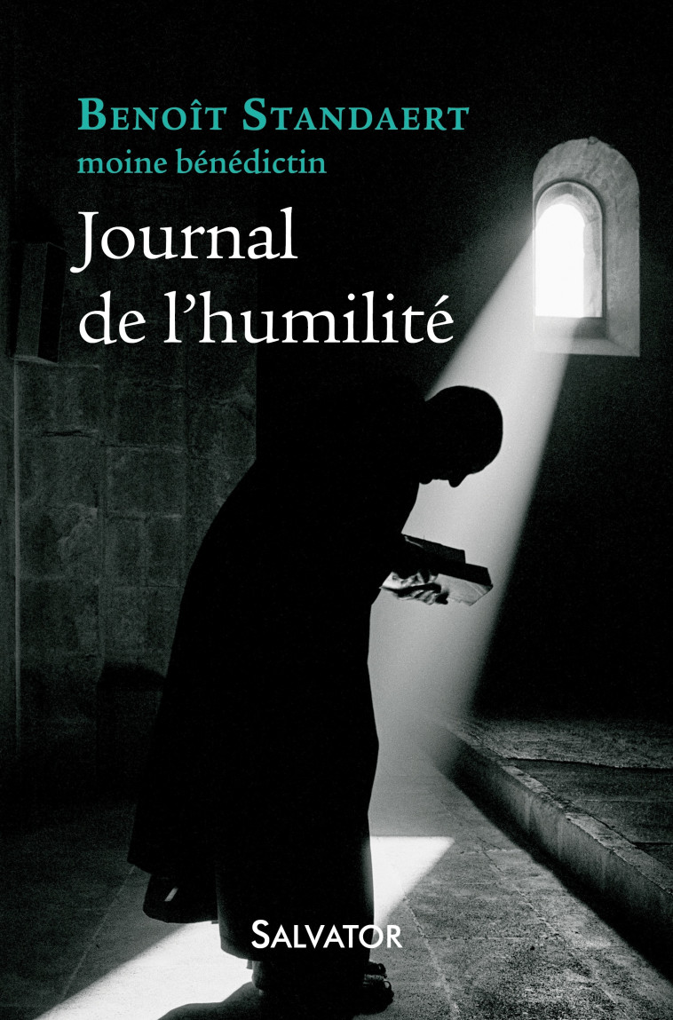 Journal de l'humilité - Standaert Benoît - SALVATOR