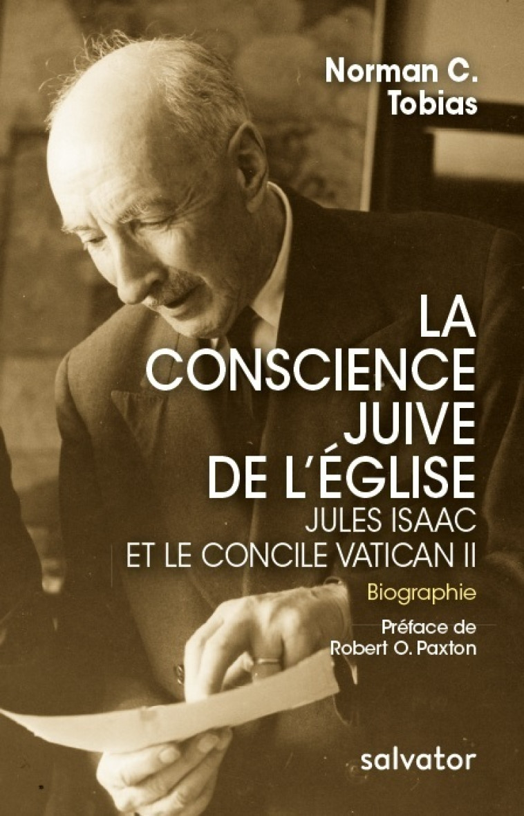 La conscience juive de l'église - Norman C Tobias , Robert O. Paxton (preface)   J , Tobias Norman C., Paxton Robert O., Jackson John E., Robert O. Paxton , John E. Jackson  - SALVATOR