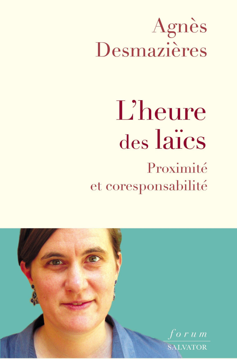 L'heure des laïcs - Desmazieres Agnès - SALVATOR