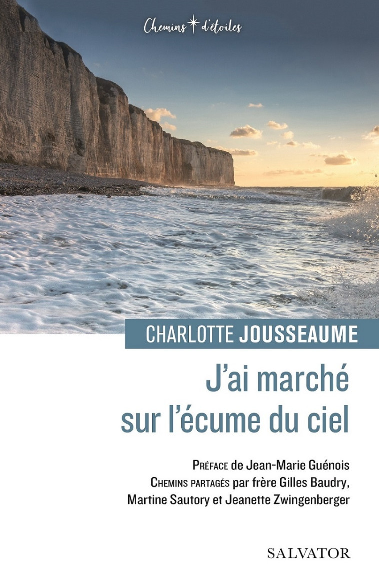 J’ai marché sur l’écume du ciel - Jousseaume Charlotte, Guénois Jean-Marie - SALVATOR