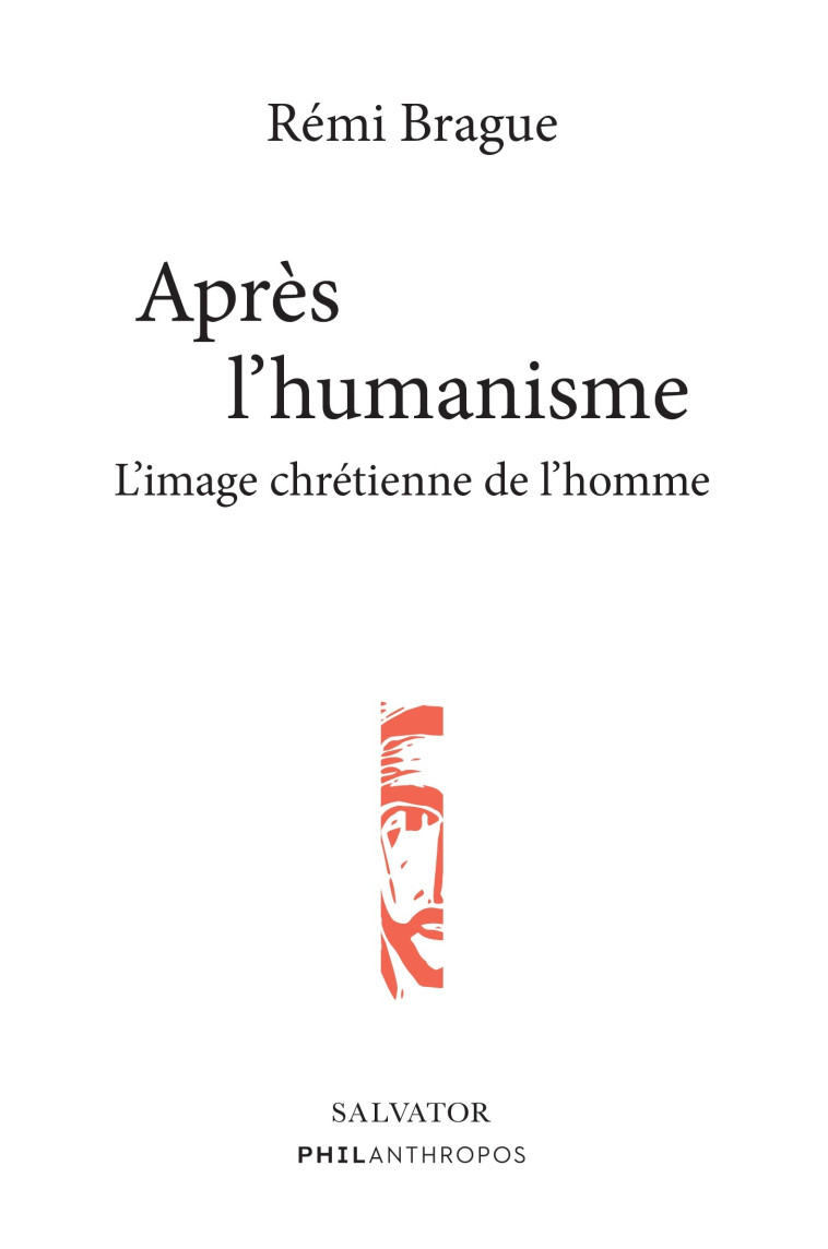 Après l'humanisme - Brague Rémi - SALVATOR