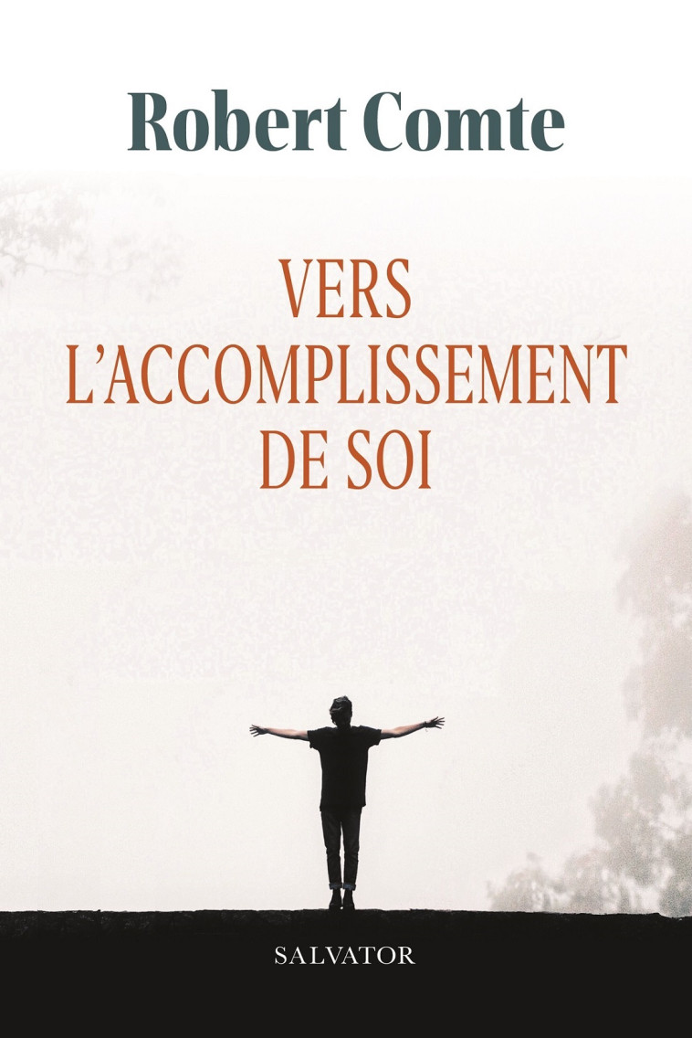 Vers l'accomplissement de soi - Comte Robert - SALVATOR