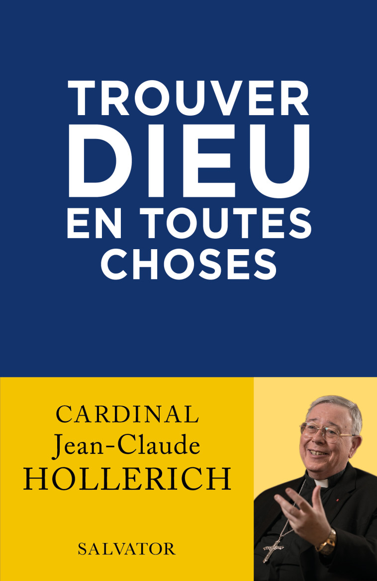 Trouver Dieu en toutes choses - Jean-Claude Hollerich, Wilwerth-Guitard Marie-Lys - SALVATOR