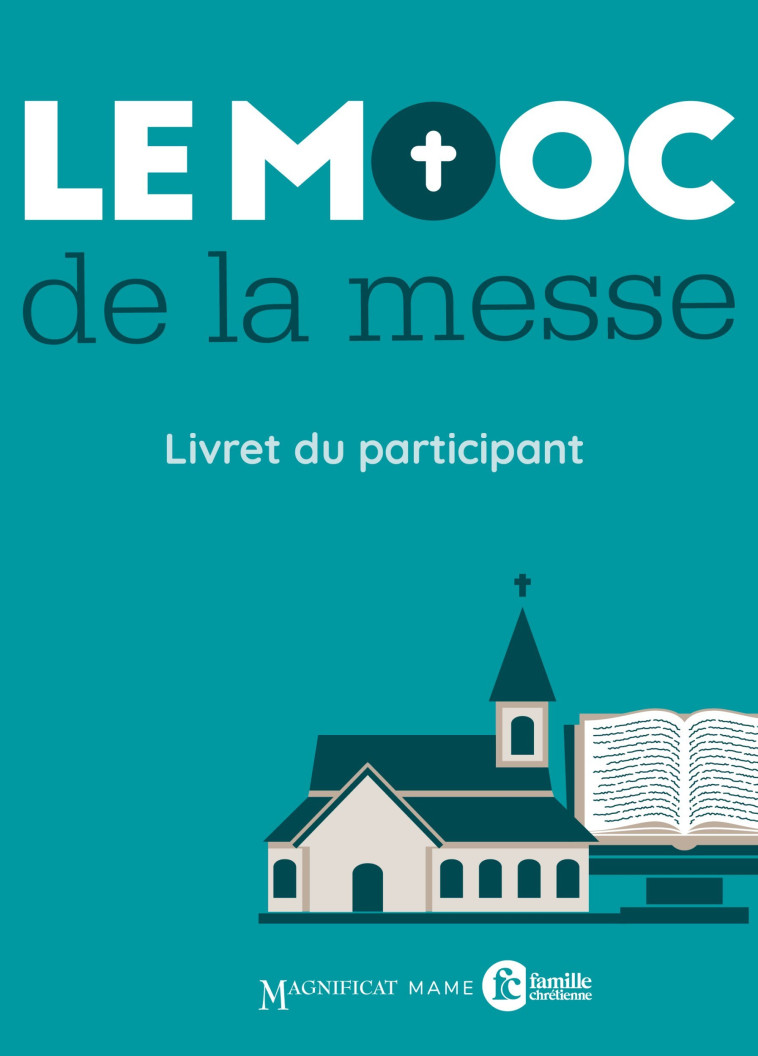 Le MOOC de la messe - Livret du participant - MOOC de la messe MOOC de la messe, MOOC de la messe  - MAME