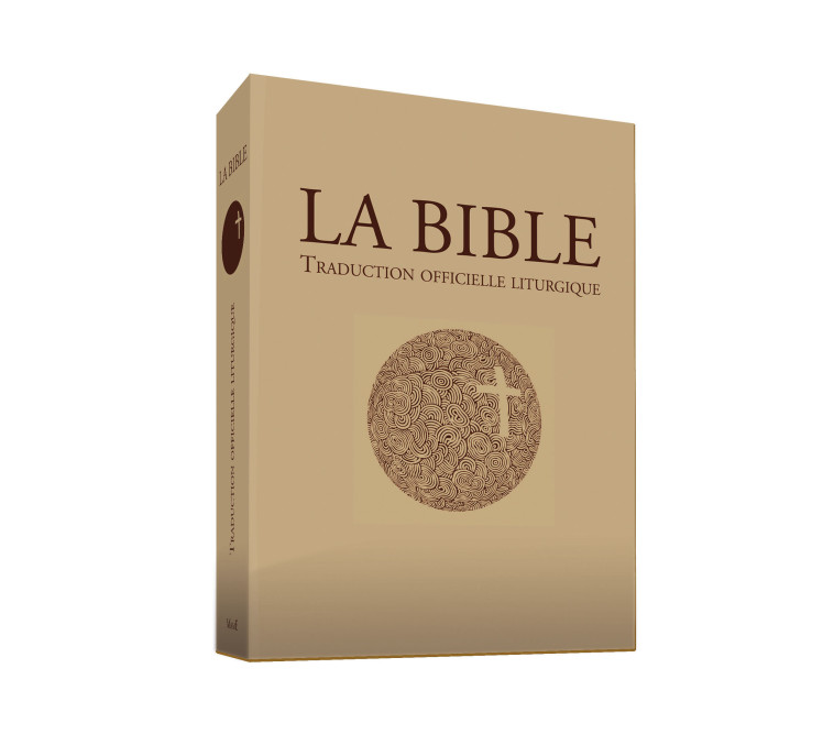 La Bible - Traduction officielle liturgique - GF - A.E.L.F. A.E.L.F. - MAME DESCLEE