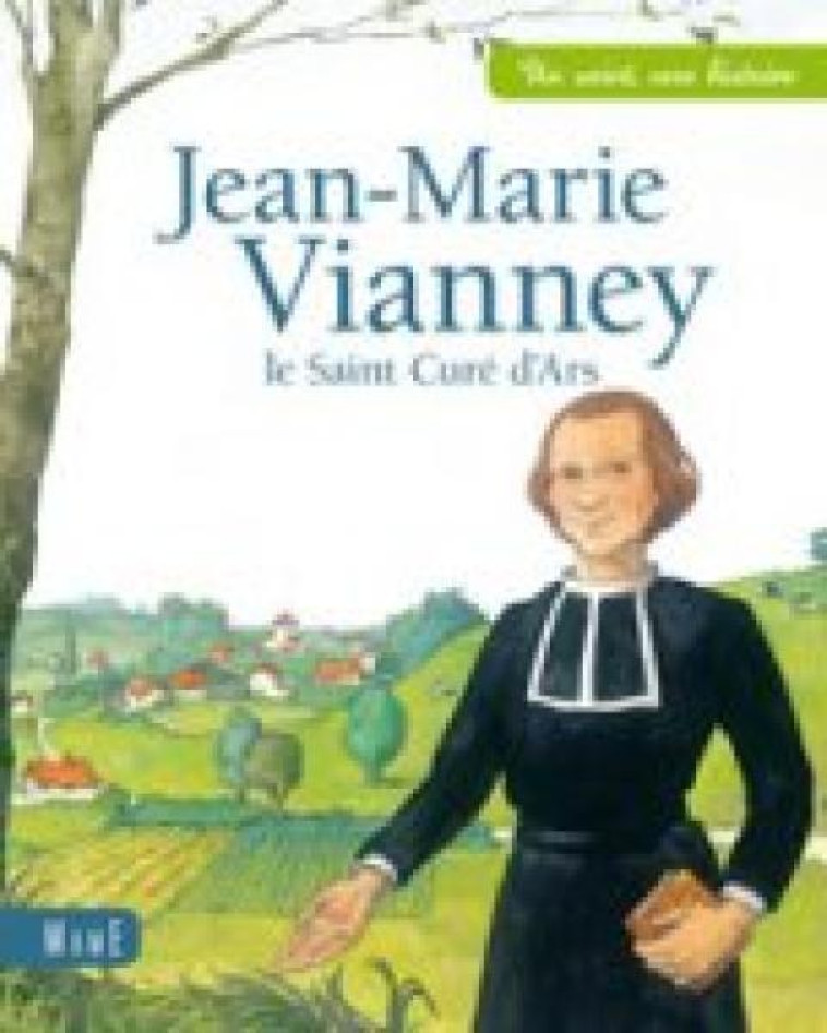 Jean-Marie Vianney, le saint Curé d'Ars - de Mullenheim Sophie, Avril Adeline - MAME