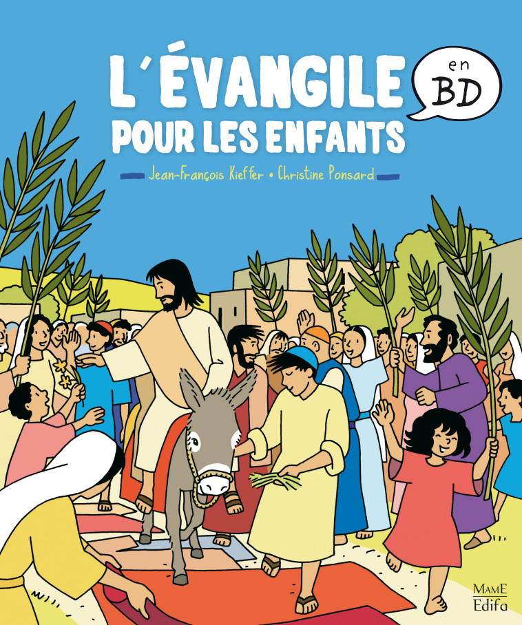 L'évangile pour les enfants en BD - Ponsard Christine, Kieffer Jean-François - MAME