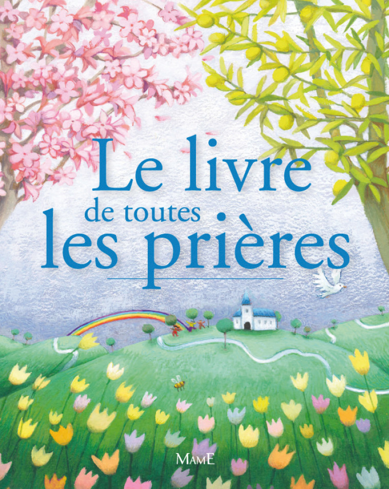 Le livre de toutes les prières - CANDES Sylvie, Collectif Collectif - MAME