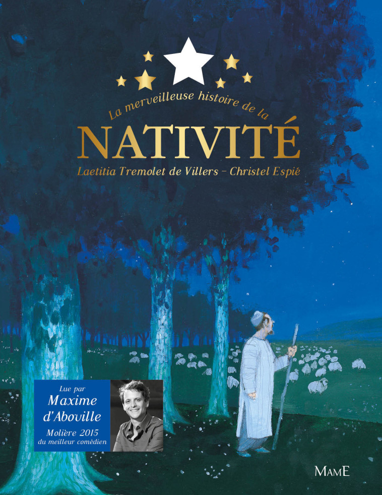 La Merveilleuse histoire de la Nativité + CD - Trémolet Laëtitia, Espié Christel, D'Aboville Maxime - MAME