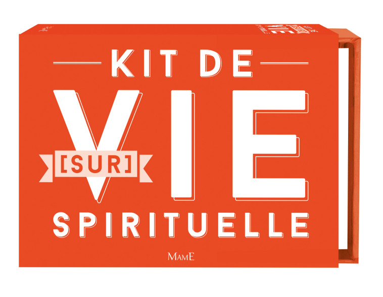 Kit de (sur)vie spirituelle - Collectif Collectif - MAME