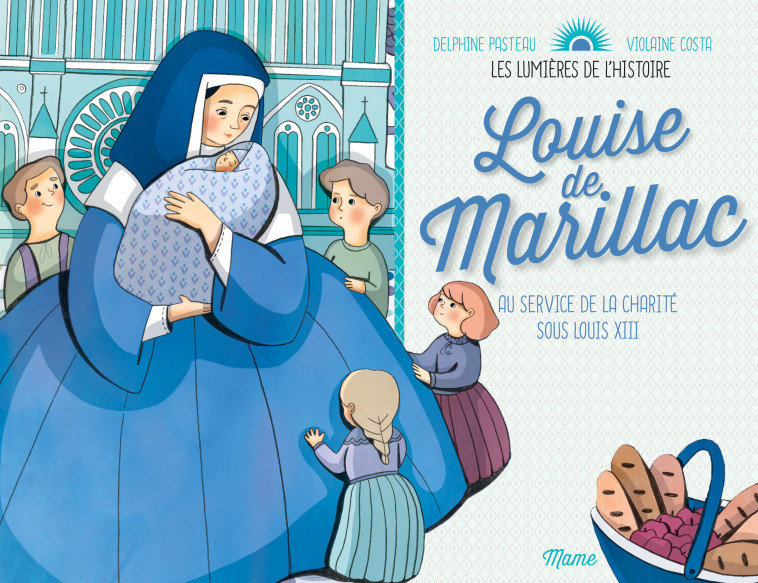 Louise de Marillac - PASTEAU Delphine, Costa Violaine - MAME