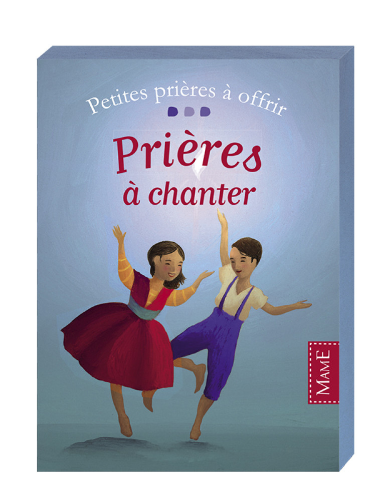 Prières à chanter - Aladjidi Virginie, Pellissier Caroline, PUYBARET Eric - MAME