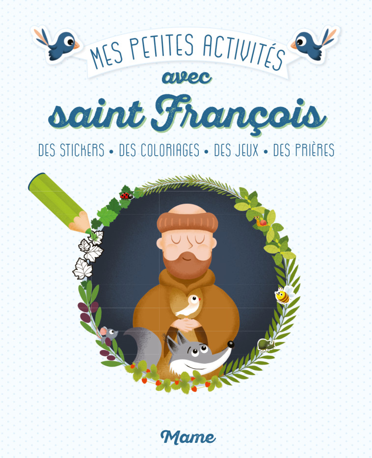 Mes petites activités avec Saint François - Guyard Romain - MAME