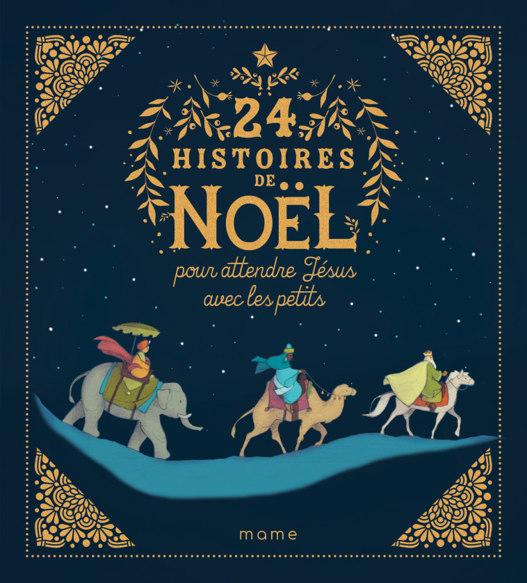 24 histoires de Noël pour attendre Jésus avec les petits - NE - de Mullenheim Sophie, Gravier Anne, GROSSETETE Charlotte - MAME