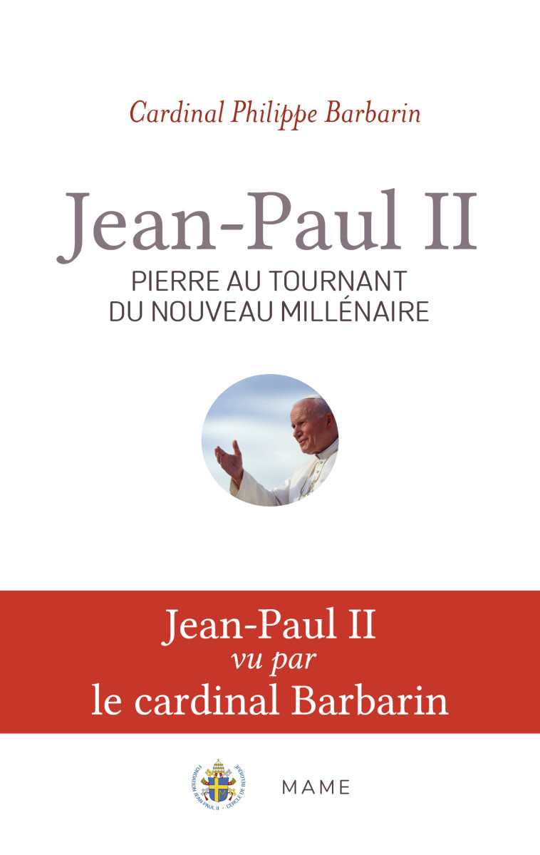 Jean-Paul II, Pierre au tournant du nouveau millénaire - Barbarin Philippe, Weigel George - MAME