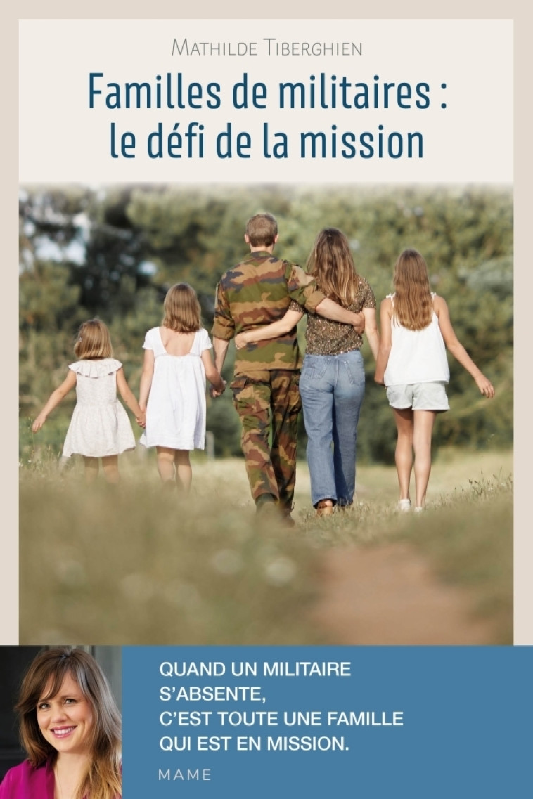 Familles de militaires : le défi de la mission - Tiberghien Mathilde - MAME