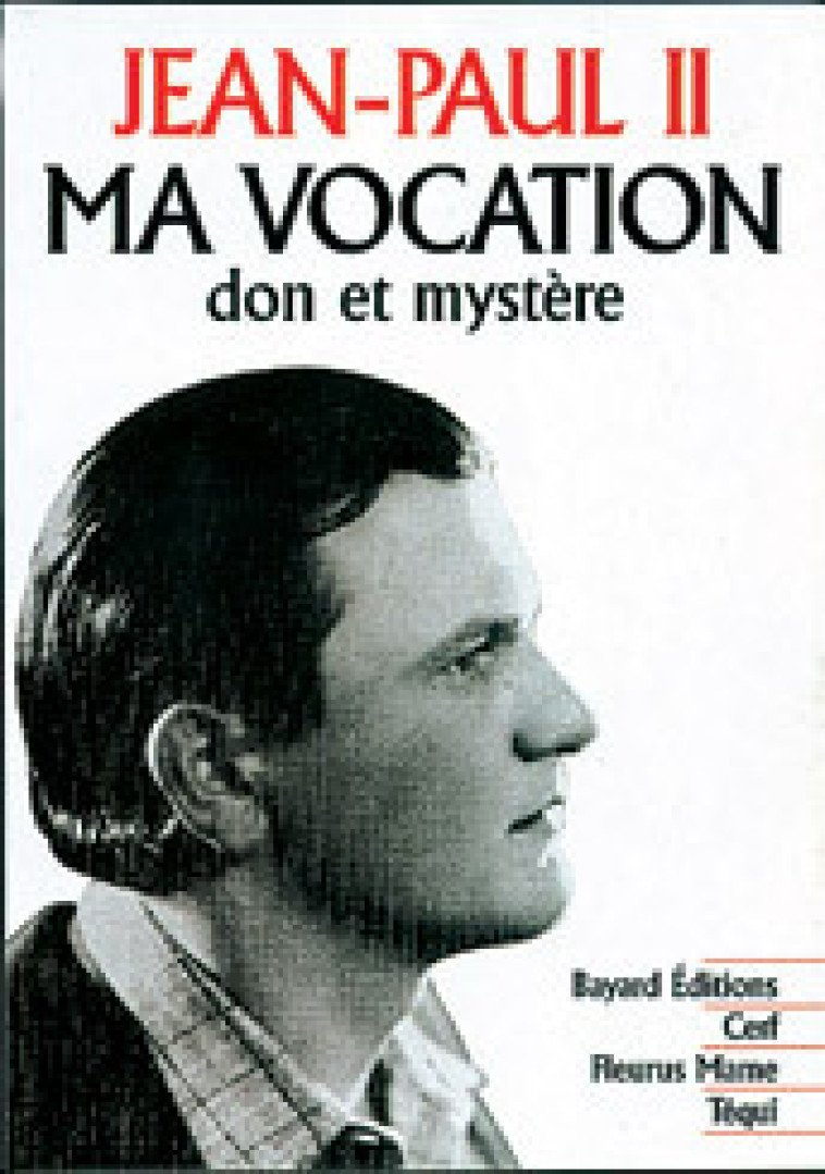 Ma vocation don et mystère - JEAN-PAUL II - MAME