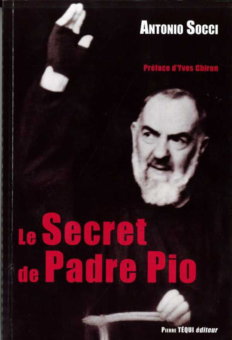 Le secret de Padre Pio - SOCCI Antonio - TEQUI