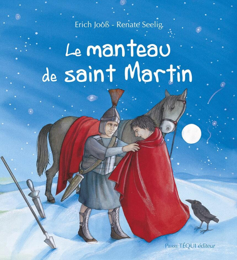 Le manteau de saint Martin -  Jooß Erich, Seelig Renate - TEQUI