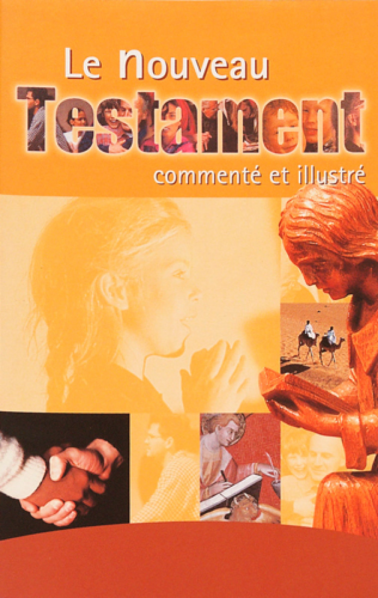 Lle Nouveau Testament Commenté Et Illustré - COLLECTIF - SIGNE