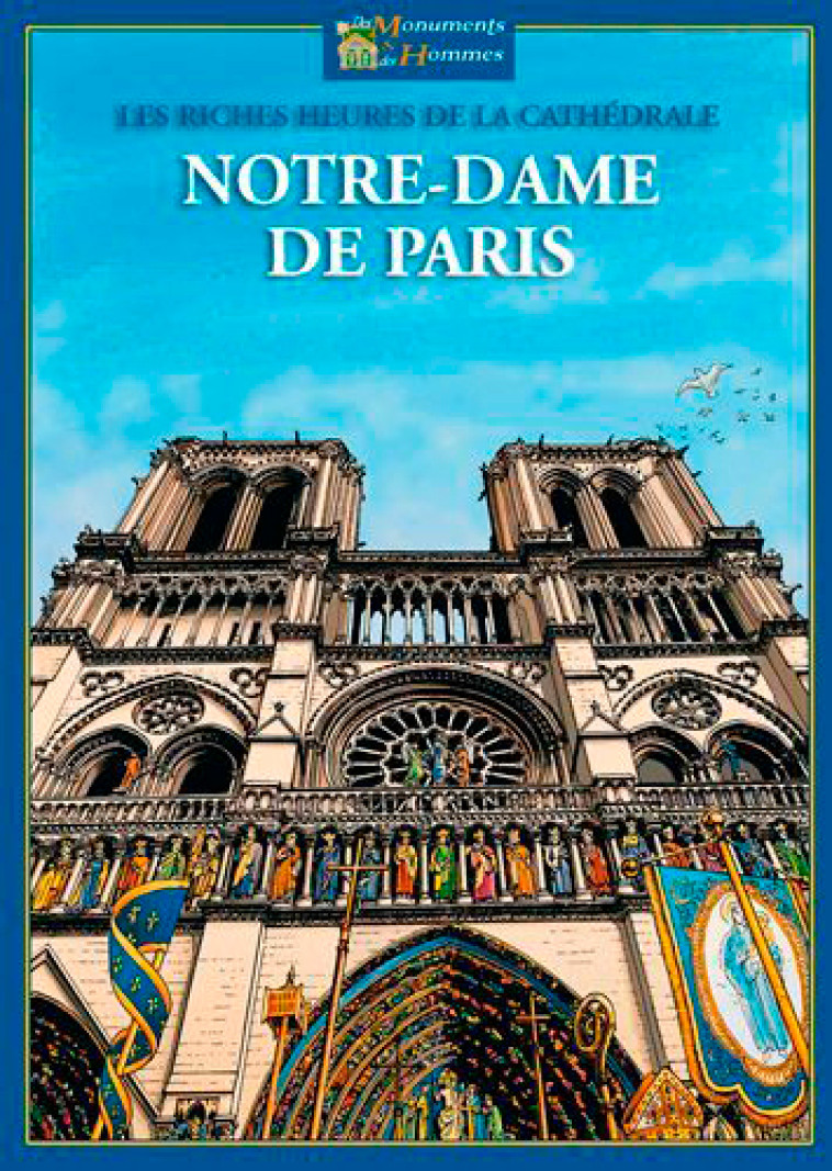 Les Riches Heures De Notre Dame De Paris - MARIE-JEANNE COLONI - SIGNE