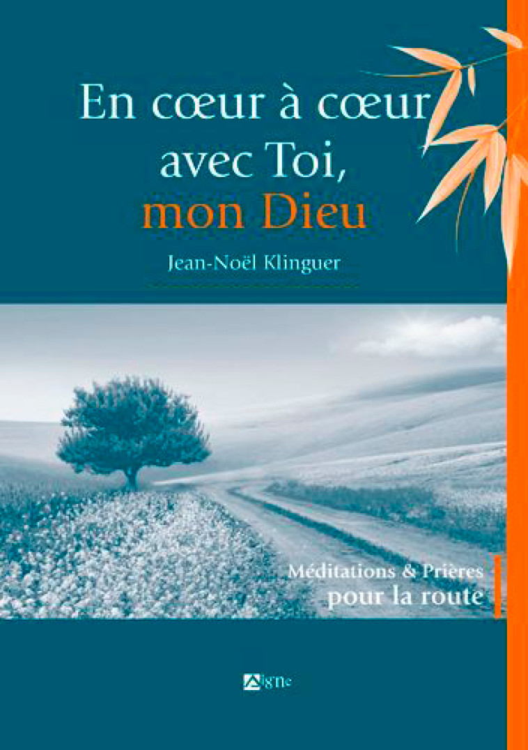 En Coeur À Coeur Avec Toi Mon Dieu - Klinguer Jean-Noël - SIGNE