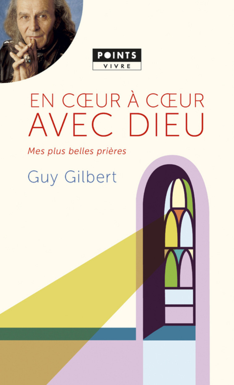 En coeur à coeur avec Dieu - Gilbert Guy - POINTS