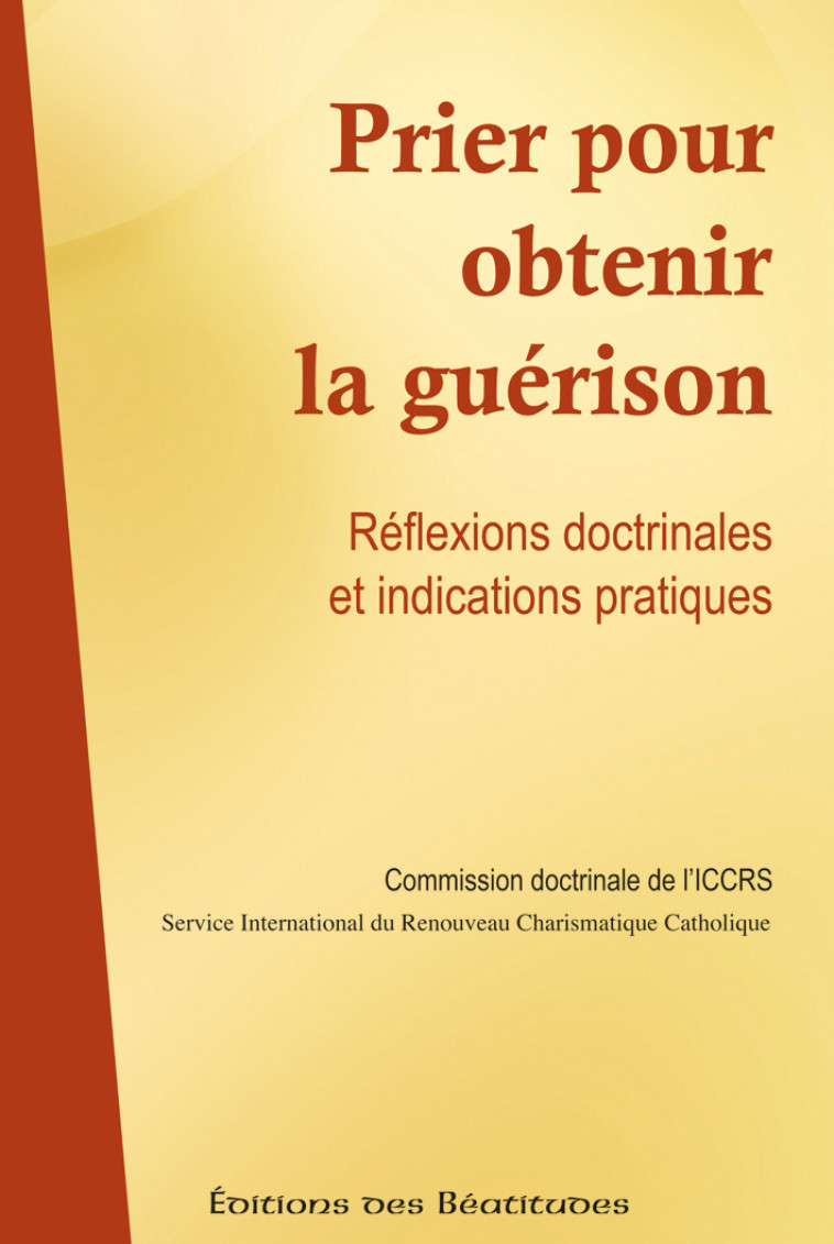 Prier pour obtenir la guérison -   - BEATITUDES