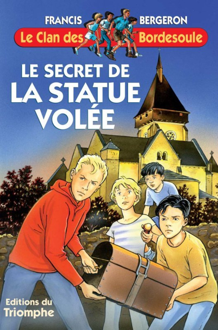 Le secret de la Statue volée - Bergeron Francis - TRIOMPHE