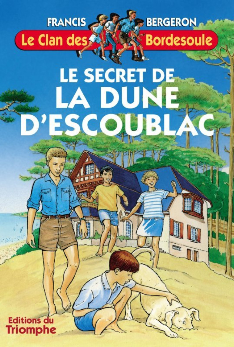 Le secret de la Dune d'Escoublac - Bergeron Francis - TRIOMPHE