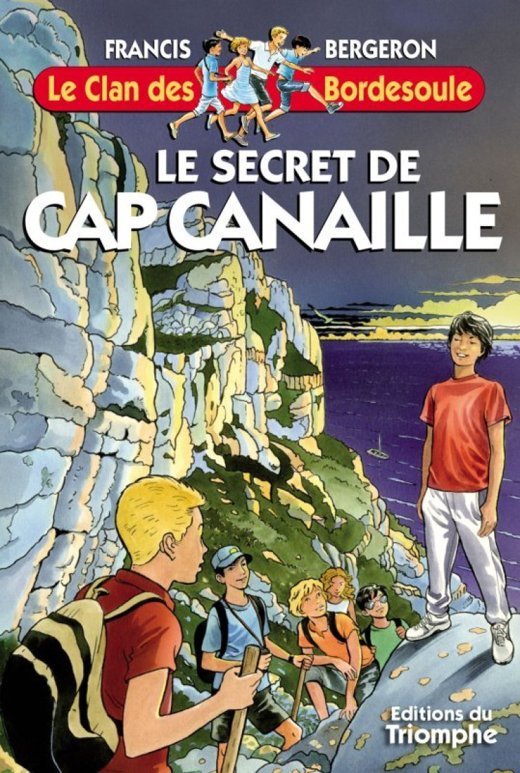 Le secret de Cap Canaille - Bergeron Francis - TRIOMPHE