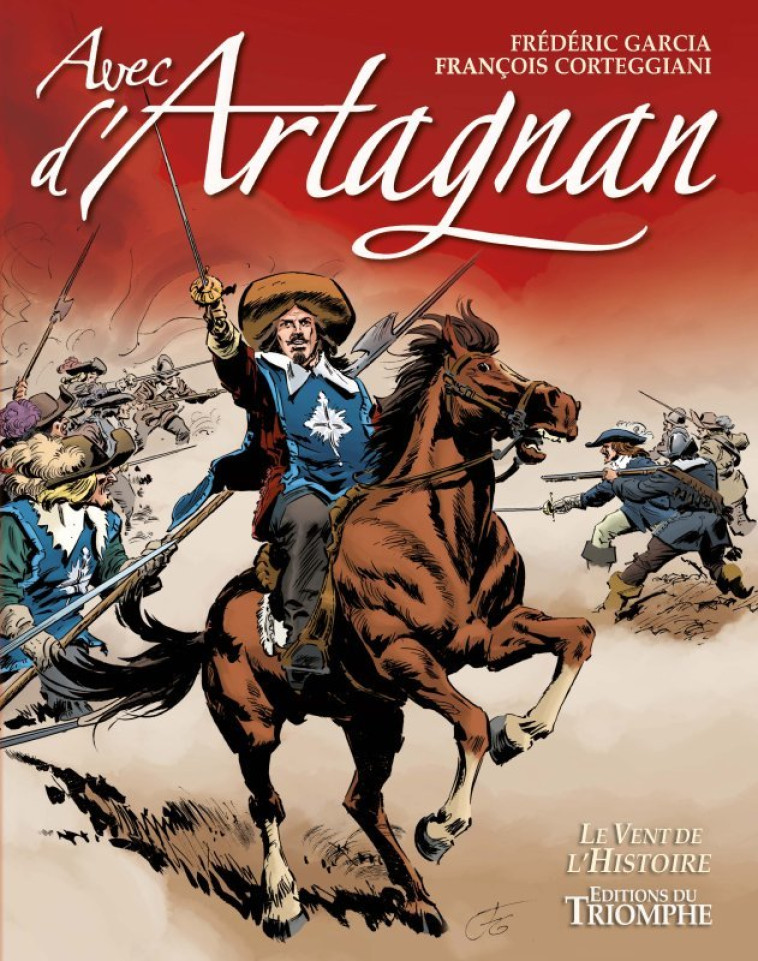 Avec d'Artagnan - CORTEGGIANI François, Garcia Frédéric - TRIOMPHE