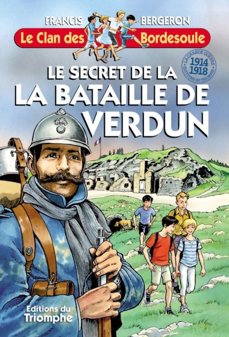 Le secret de la Bataille de Verdun - Bergeron Francis - TRIOMPHE