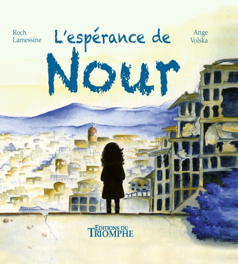 L'espérance de Nour - Lamessine Roch, Volska Ange - TRIOMPHE