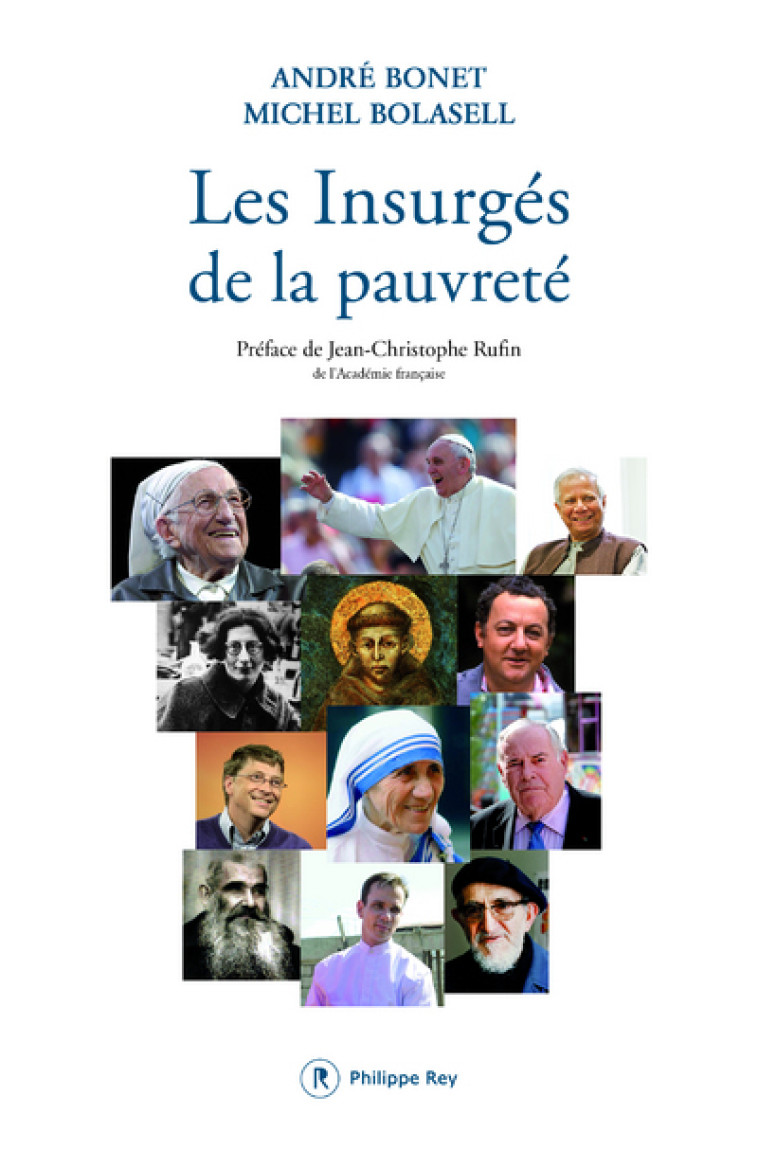 Les Insurgés de la pauvreté - Bonnet André, BOLASELL MICHEL - REY