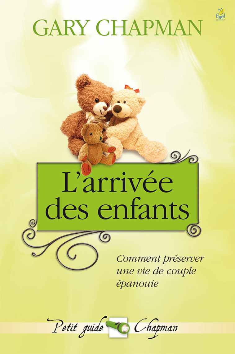 L'arrivée des enfants - CHAPMAN GARY - FAREL