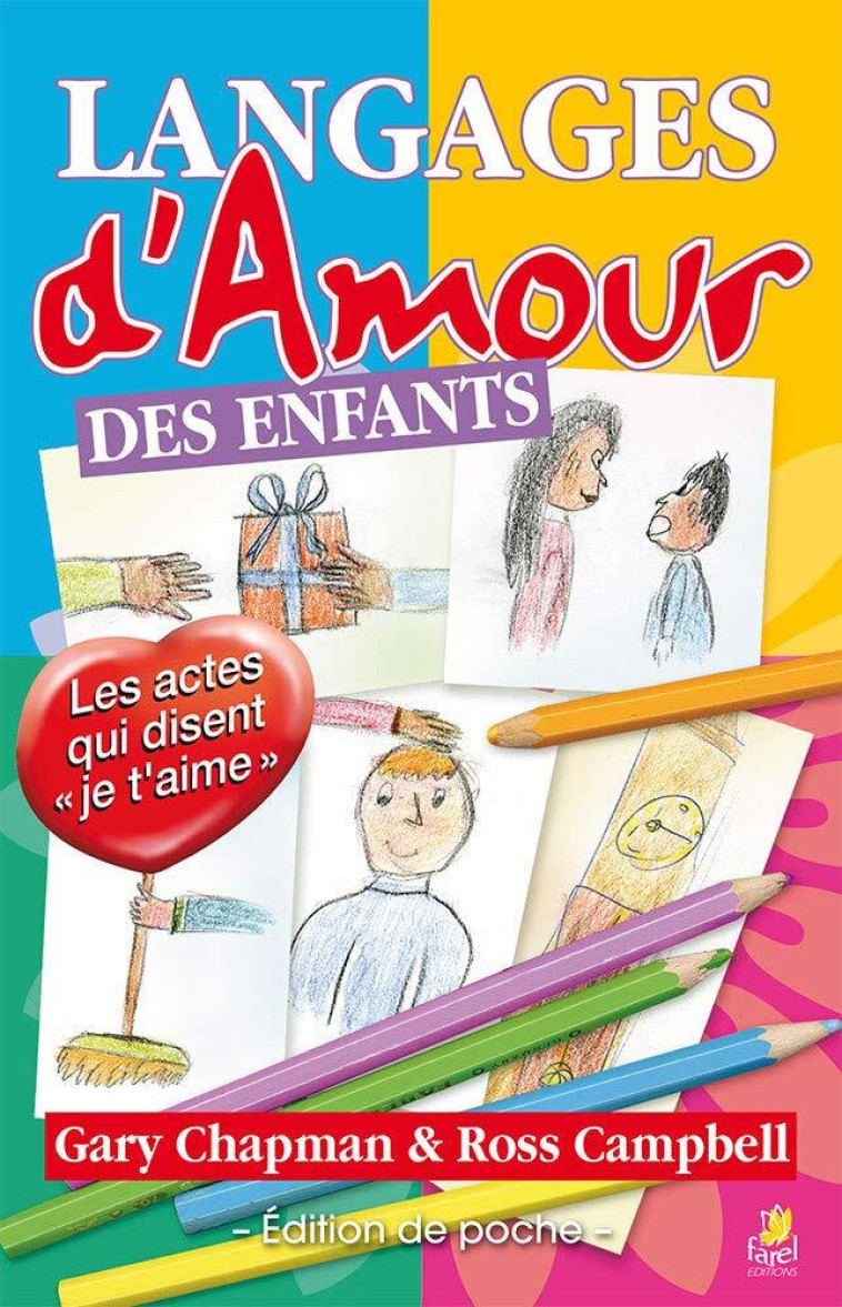 Langages d'amour des enfants - Edition de poche - CHAPMAN GARY, CAMPBELL Ross - FAREL