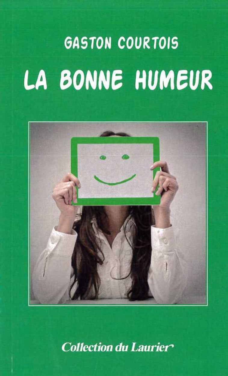 La bonne humeur - Courtois Gaston - LAURIER