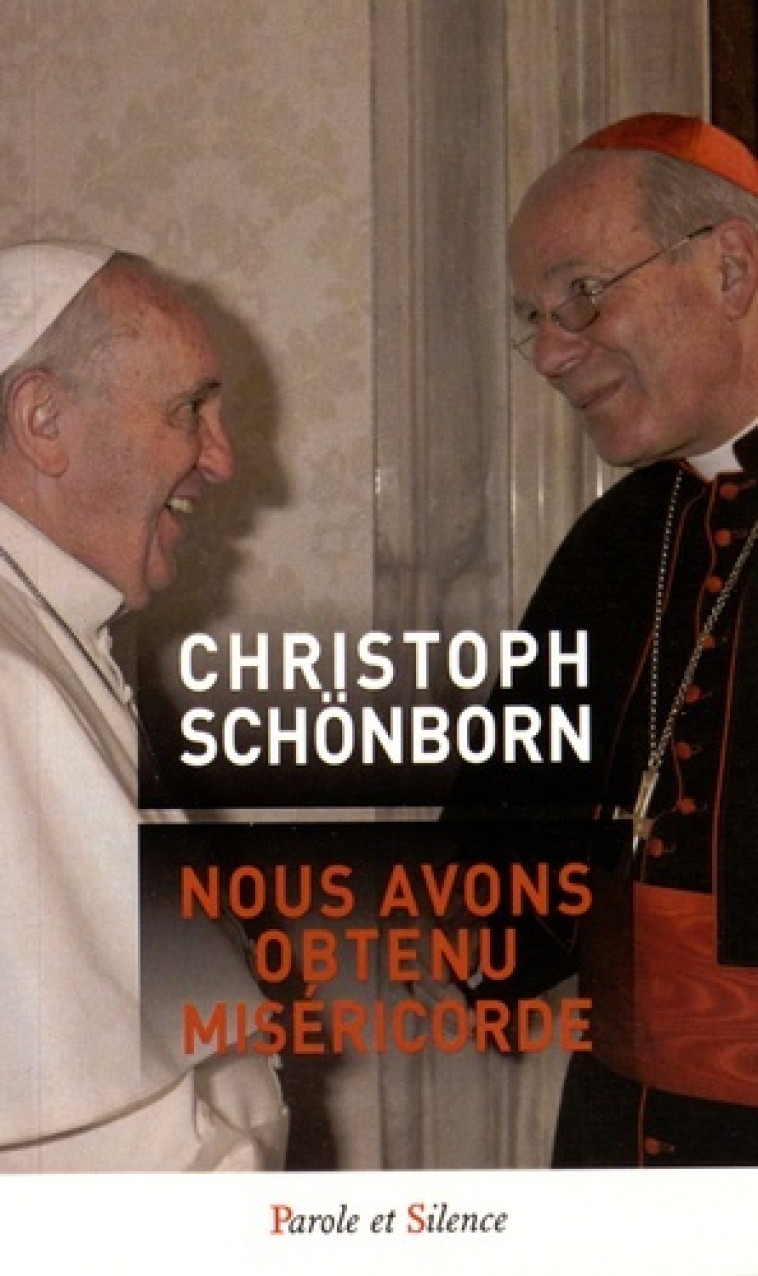 Nous avons obtenu misericorde - Schönborn Christoph - PAROLE SILENCE