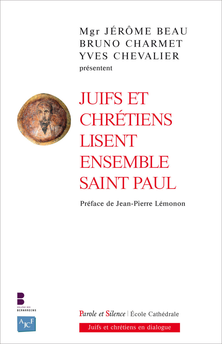 JUIFS ET CHRÉTIENS LISENT ENSEMBLE SAINT PAUL - Chevalier Yves, Charmet Bruno, Beau Jérôme - PAROLE SILENCE