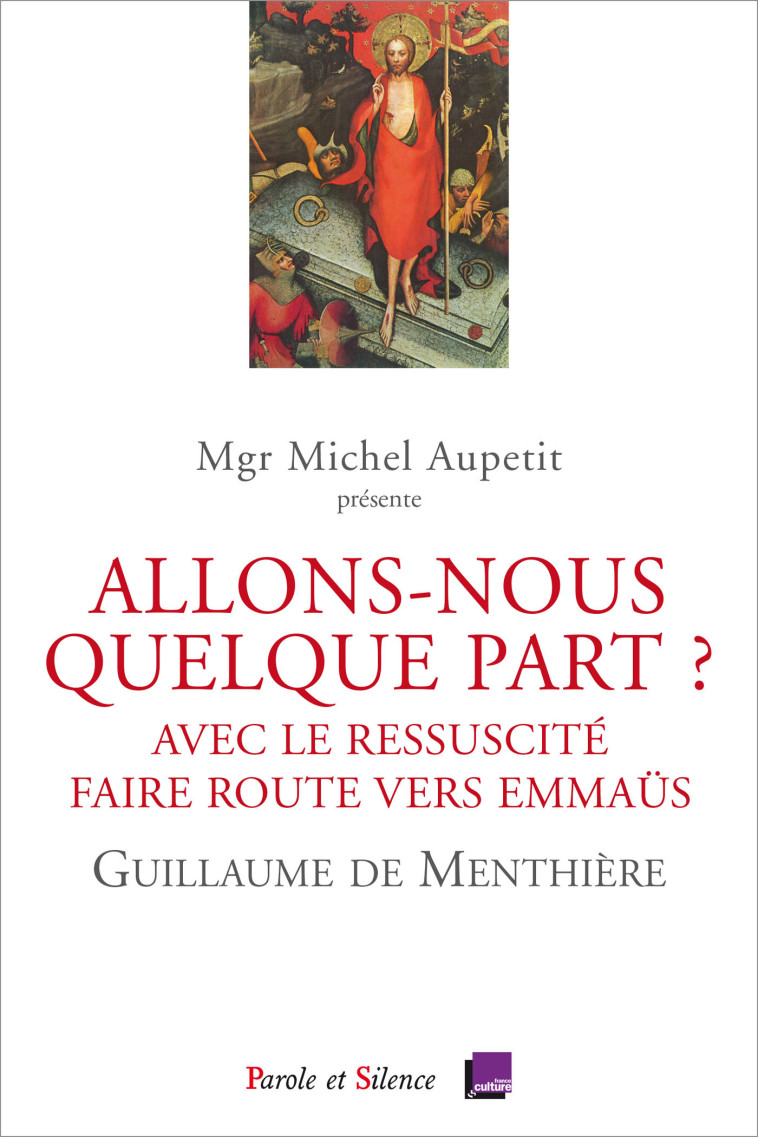 ALLONS-NOUS QUELQUE PART ? - DE MENTHIERE Guillaume - PAROLE SILENCE