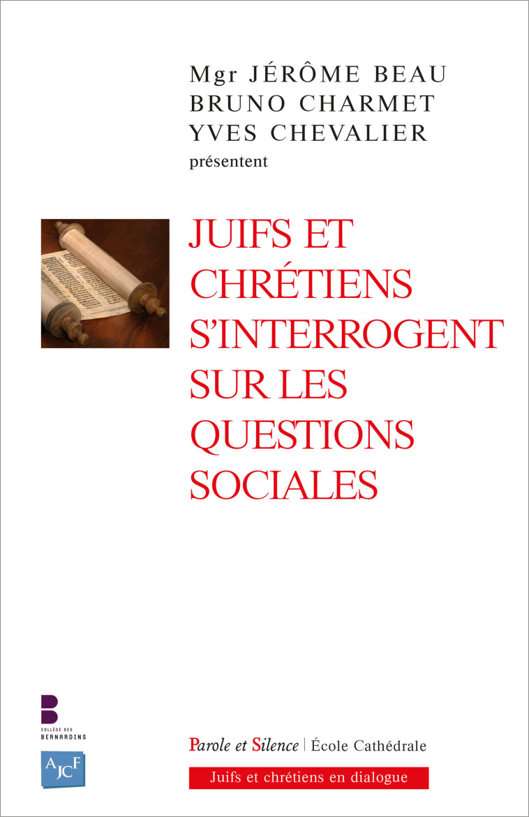 Juifs et chrétiens s'interrogent sur les questions sociales - Chevalier Yves, Charmet Bruno, Beau Jérôme - PAROLE SILENCE